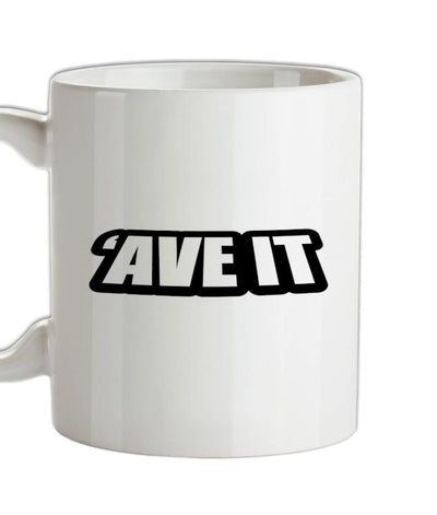 Ave It Ceramic Mug