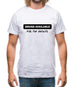 Drugs available (ask for details) Mens T-Shirt