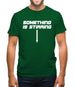 Something is stirring Mens T-Shirt