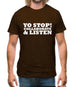 Yo Stop! Collaborate and listen Mens T-Shirt