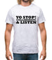 Yo Stop! Collaborate and listen Mens T-Shirt