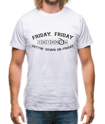 Friday Friday Gettin' Down On Friday Mens T-Shirt