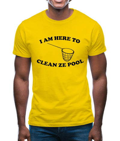 I Am Here To Clean Ze Pool Mens T-Shirt