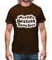 World's Bestest Teacher Mens T-Shirt