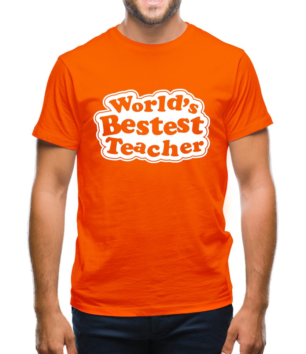 World's Bestest Teacher Mens T-Shirt