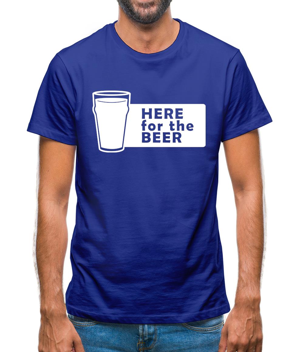 Here For The Beer Mens T-Shirt