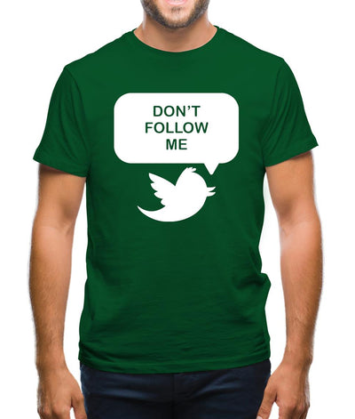 Don't Follow Me Mens T-Shirt