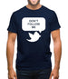 Don't Follow Me Mens T-Shirt