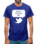 Don't Follow Me Mens T-Shirt