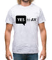 Yes To AV Mens T-Shirt