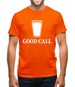 Good Call Mens T-Shirt