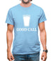 Good Call Mens T-Shirt