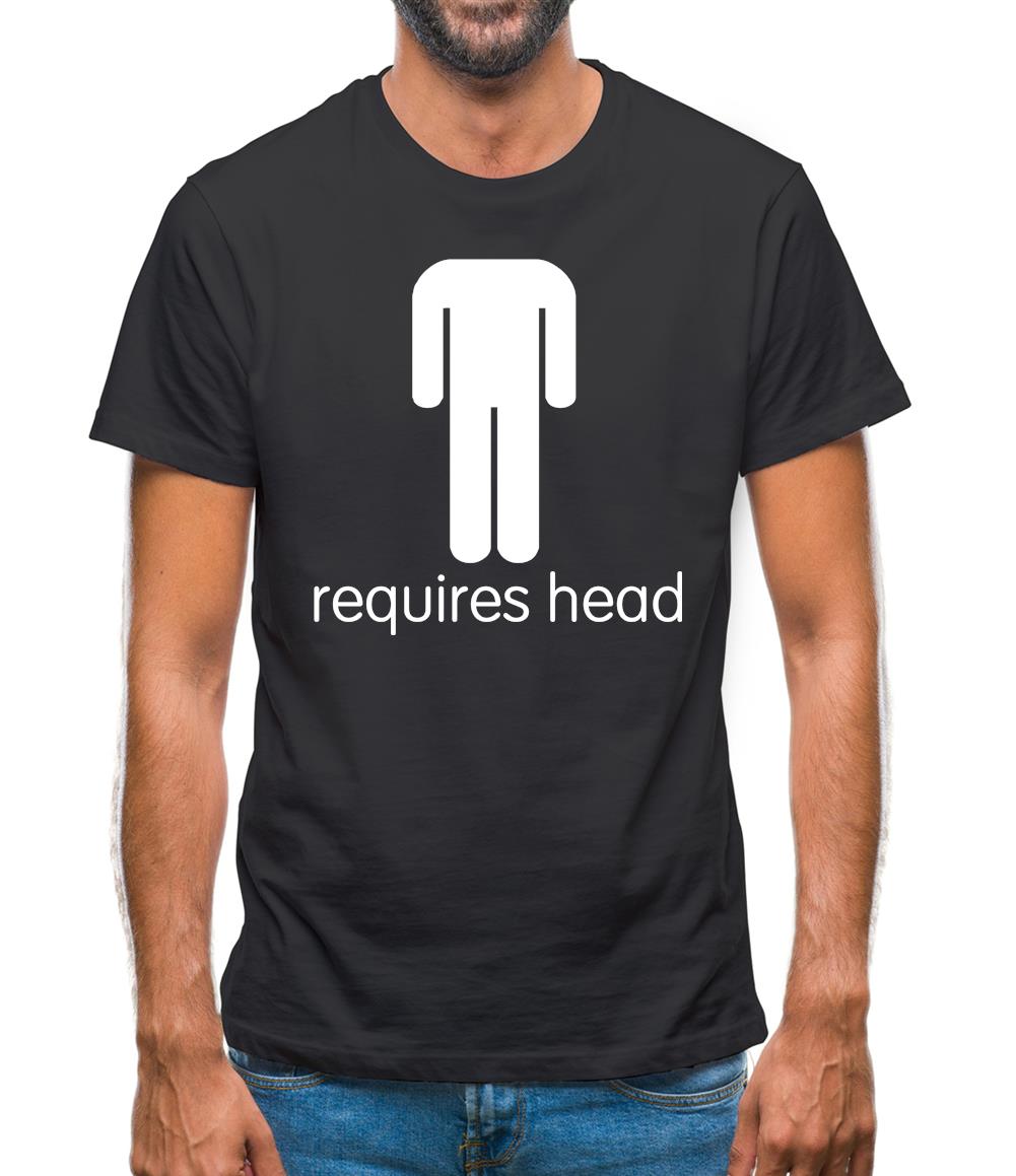Requires Head Mens T-Shirt