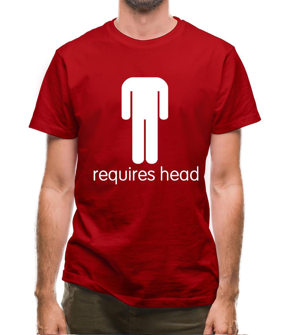 Requires Head Mens T-Shirt