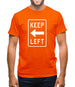 Keep Left Mens T-Shirt