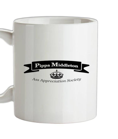 Pippa Middleton Ass Appreciation Society Ceramic Mug