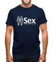 Sex. Im just 2 people short of a threesome Mens T-Shirt