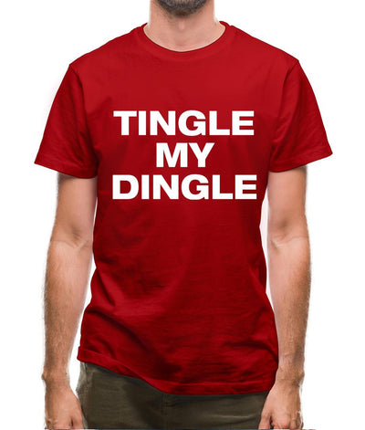 Tingle my Dingle Mens T-Shirt