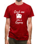 Grab me like a gypsy Mens T-Shirt