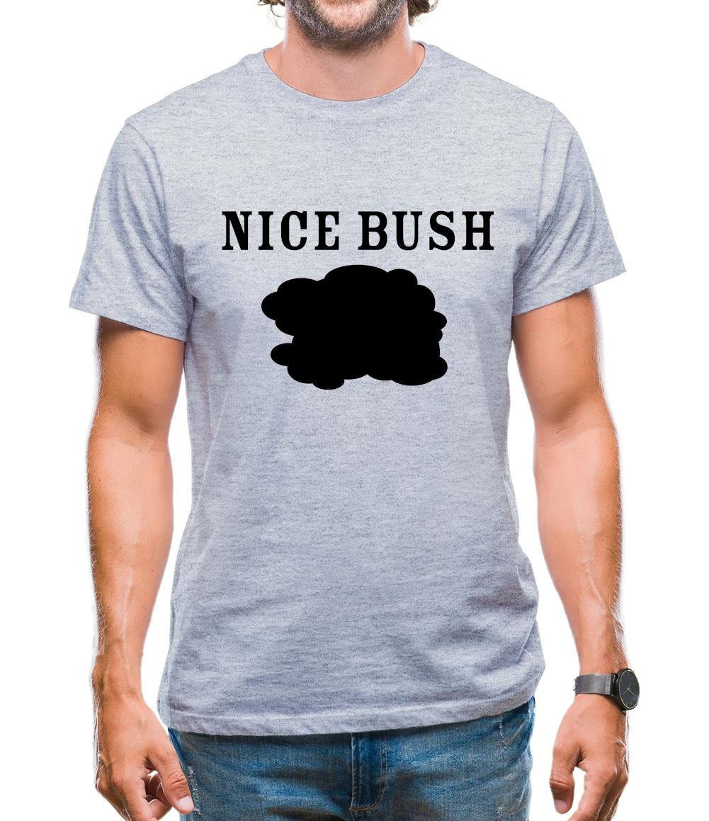 Nice Bush Mens T-Shirt