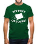 My Tent Or Yours? Mens T-Shirt