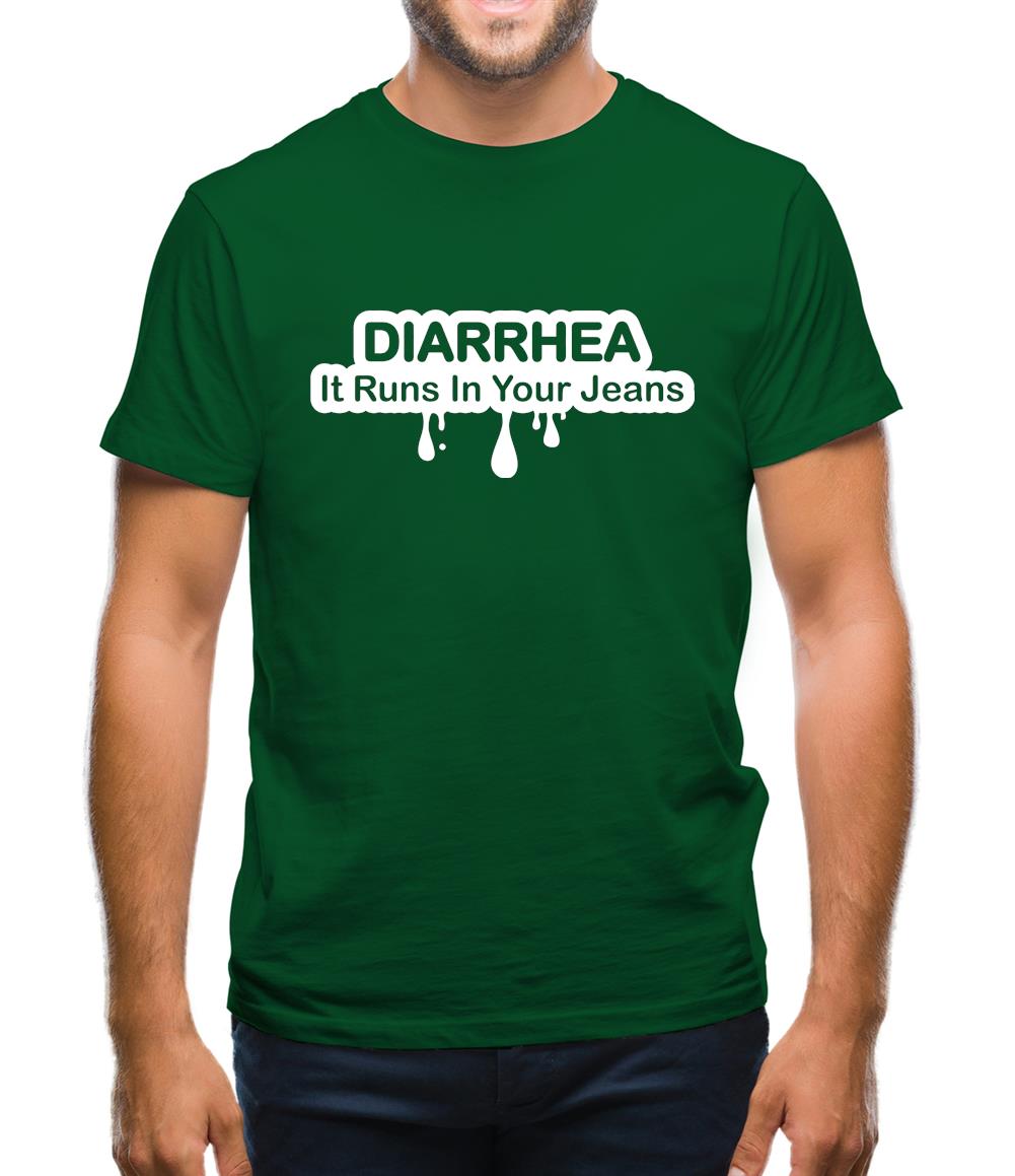 Diarrhea It Runs In Your Jeans Mens T-Shirt