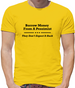 Borrow Money From A Pessimist - They Don't Expect It Back Mens T-Shirt