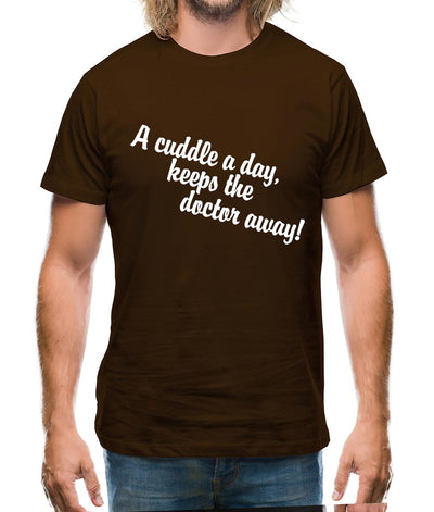 A cuddle a day keeps the doctor away Mens T-Shirt