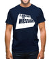 I Am Not The Messiah Mens T-Shirt