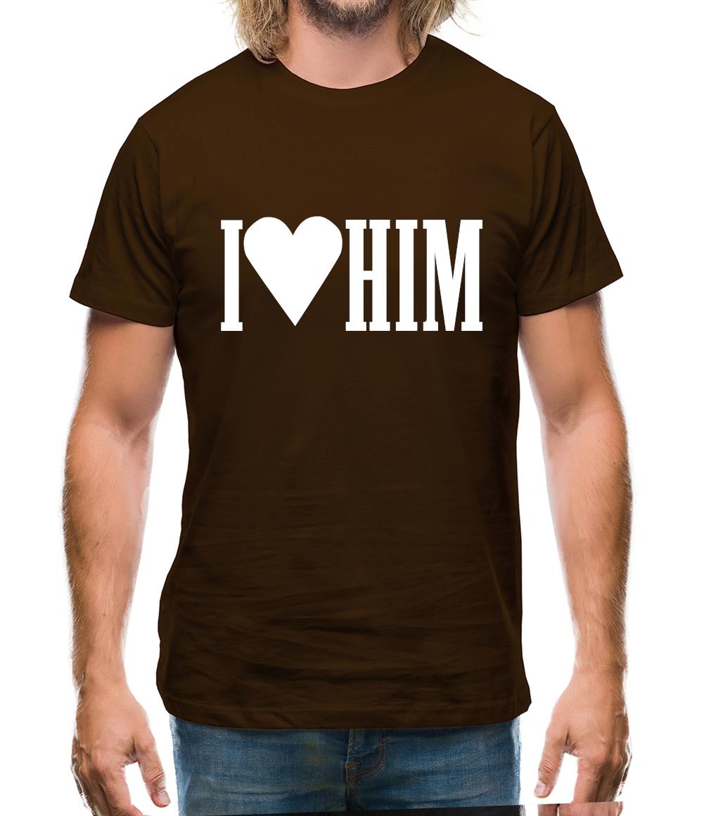 I Love Him Mens T-Shirt