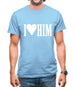 I Love Him Mens T-Shirt