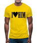 I Love Him Mens T-Shirt