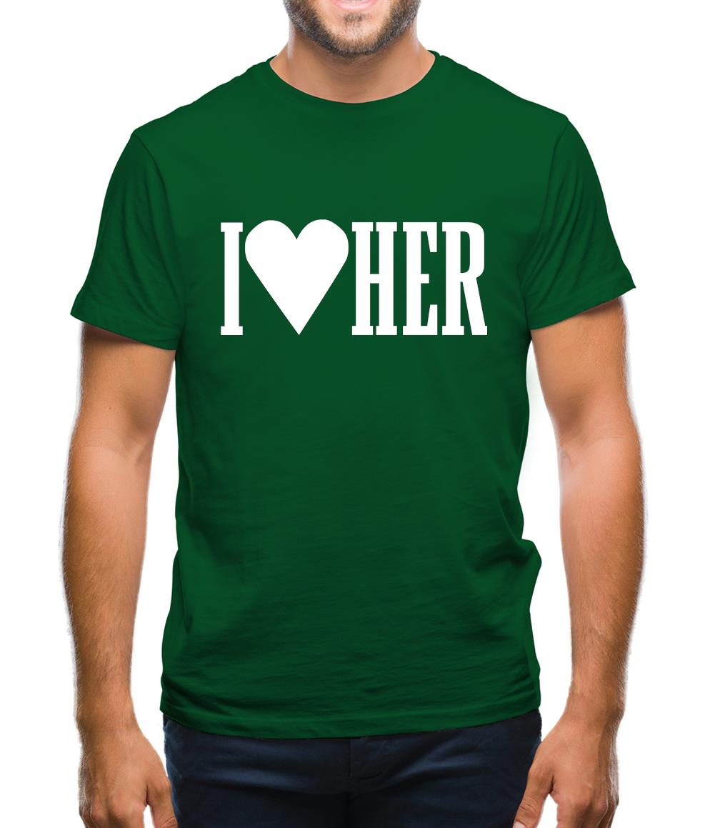 I love her Mens T-Shirt