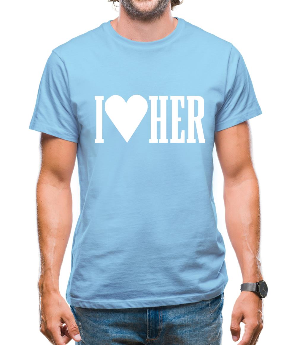 I love her Mens T-Shirt