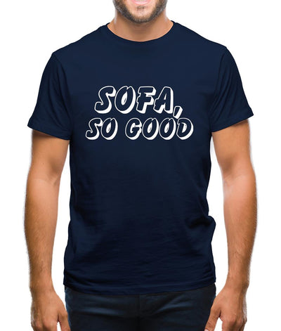 Sofa, So Good Mens T-Shirt