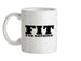 Fit for nothing Ceramic Mug