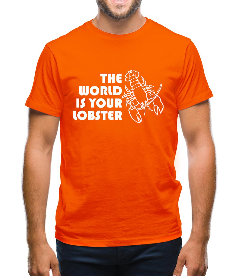 The world is your lobster Mens T-Shirt