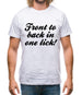 Front to back in one lick Mens T-Shirt