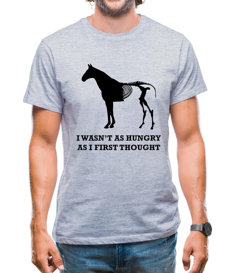 I Wasn't As Hungry As I First Thought Mens T-Shirt