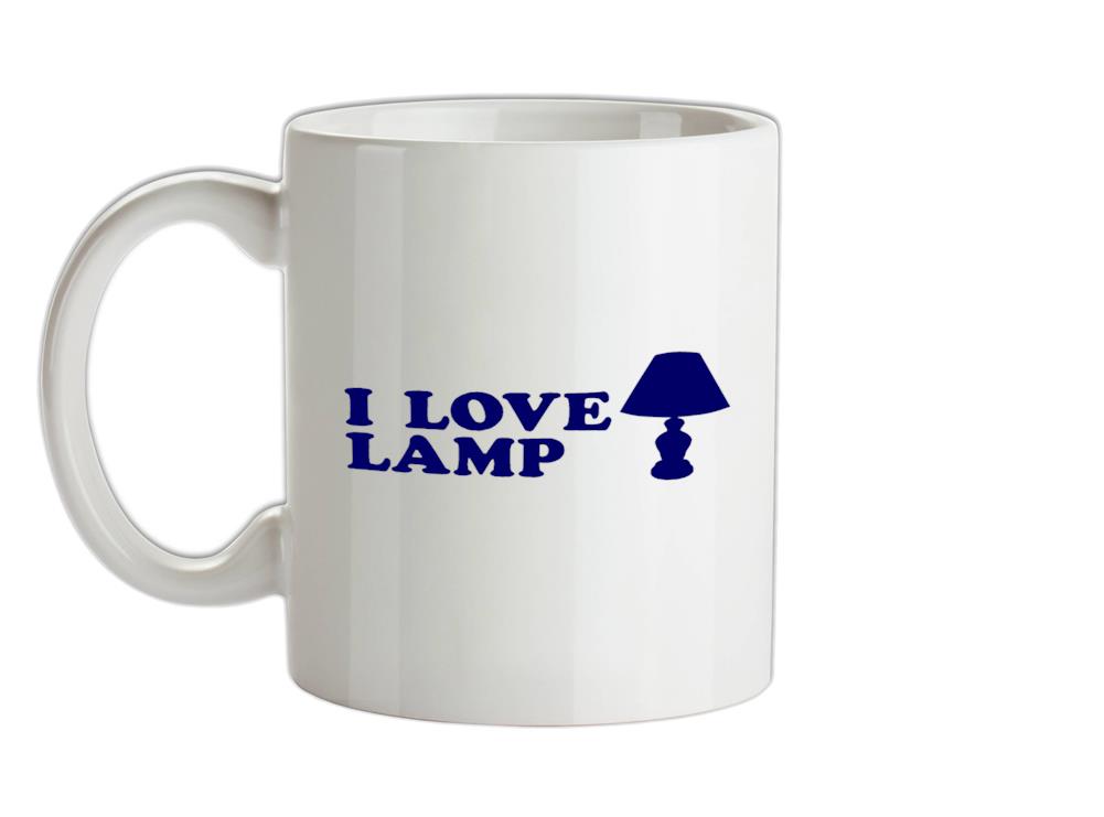 I Love Lamp Ceramic Mug