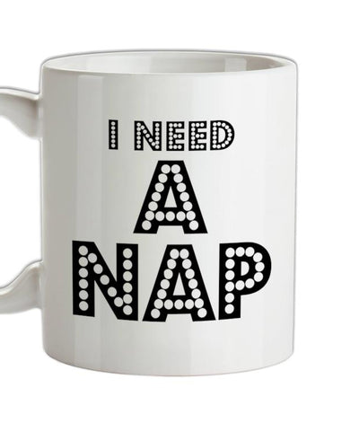 I need a Nap Ceramic Mug