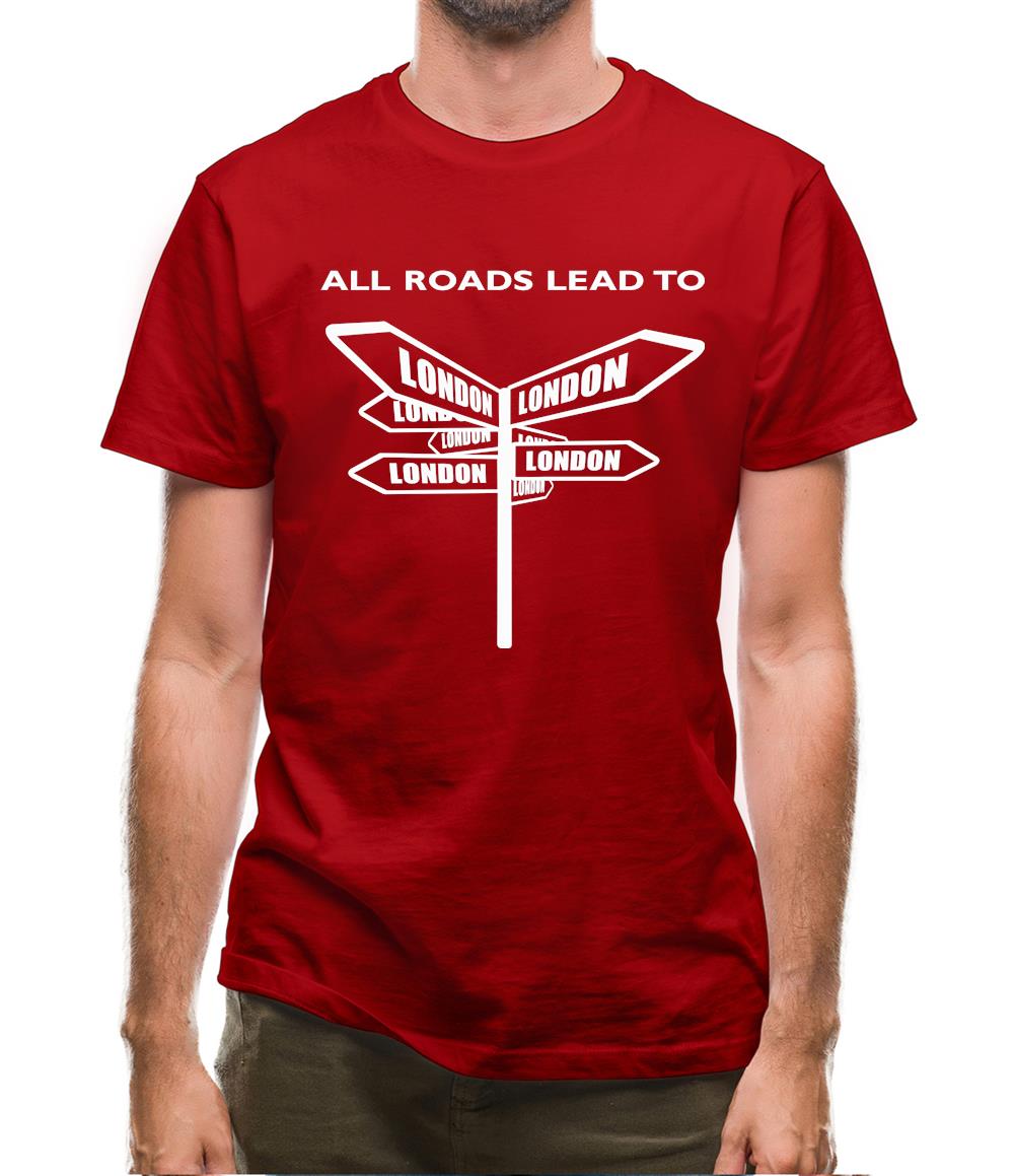 All Roads Lead To London Mens T-Shirt