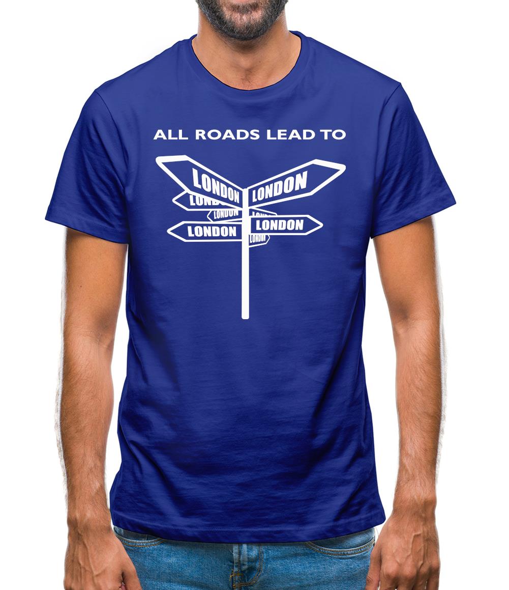 All Roads Lead To London Mens T-Shirt