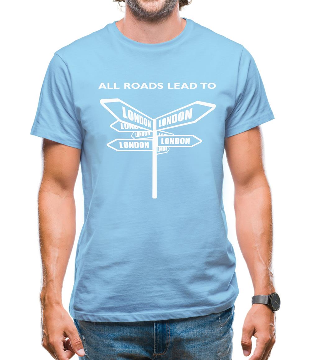 All Roads Lead To London Mens T-Shirt