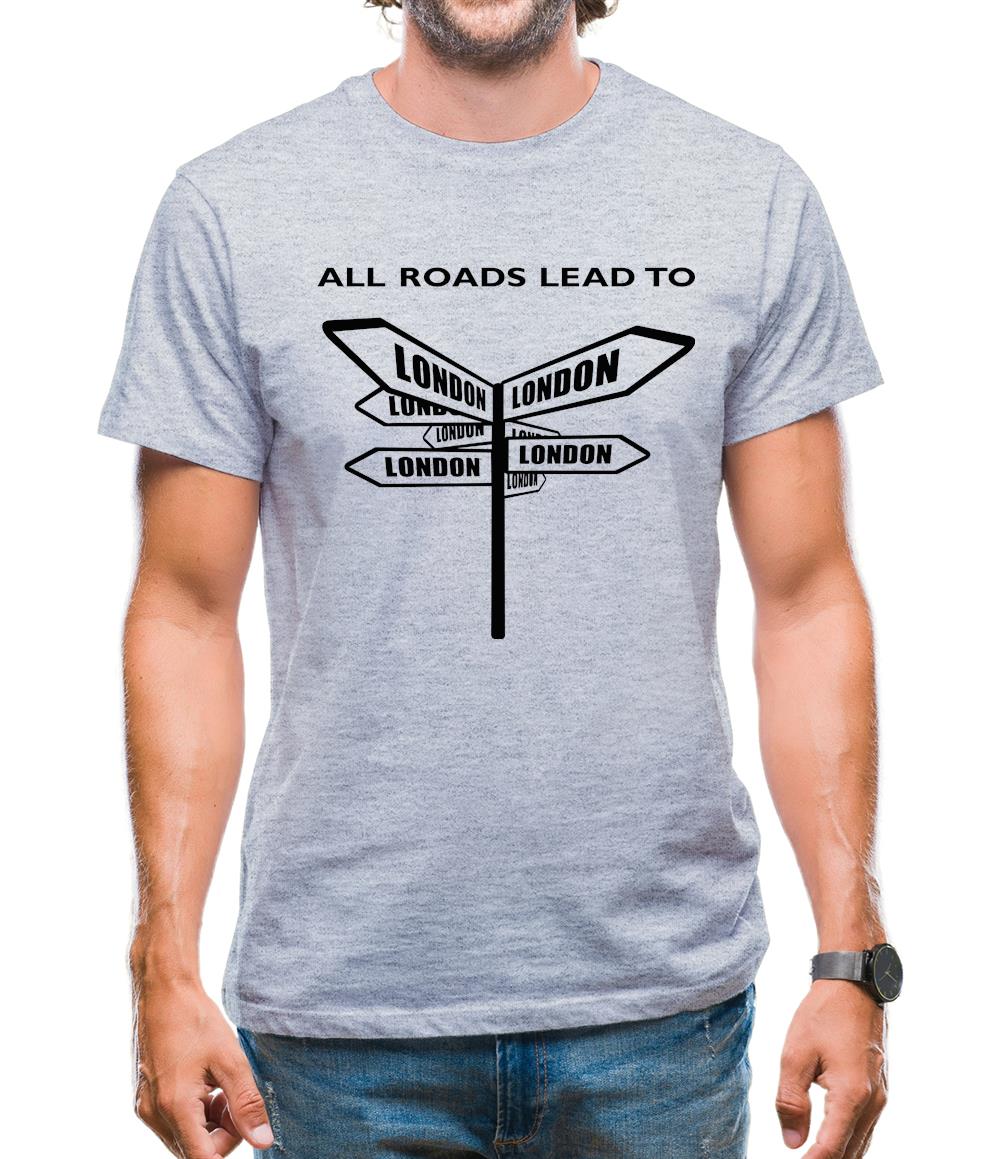 All Roads Lead To London Mens T-Shirt