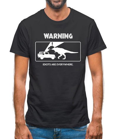 Warning Idiots Are Everywhere Mens T-Shirt