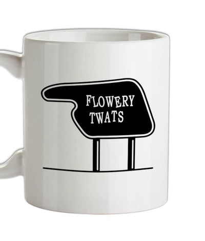 Flowery Twats Ceramic Mug