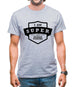 I Am Super With Human Powers Mens T-Shirt