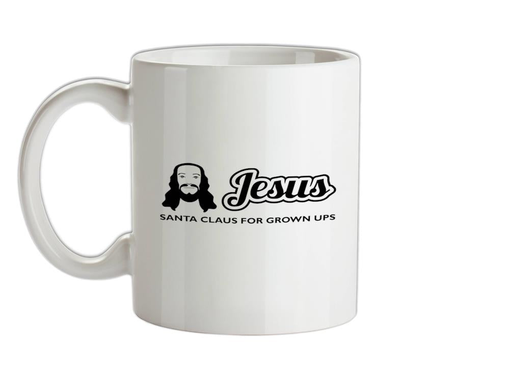 Jesus Santa Claus For Grown Ups Ceramic Mug