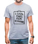 I Steal Forks From Restaurants Mens T-Shirt